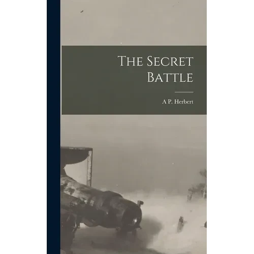 The Secret Battle - Hardcover