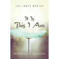 It Is This I Am: The Inner Mentor - Paperback