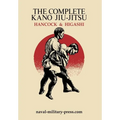 The Complete Kano Jiu-Jitsu - Hardcover