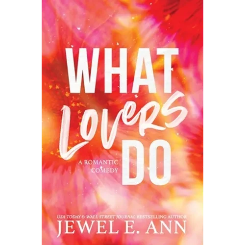 What Lovers Do - Hardcover