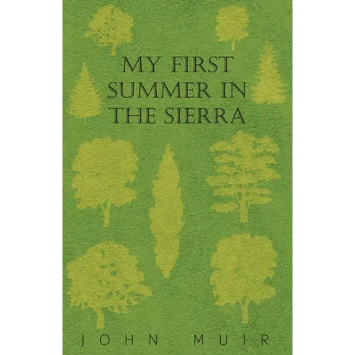 My First Summer In The Sierra