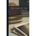 The Voice of the Turtle: a Comedy in Three Acts - Hardcover