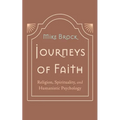 Journeys of Faith: Religion, Spirituality, and Humanistic Psychology - Paperback