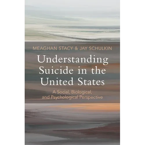 Understanding Suicide in the United States - Hardcover