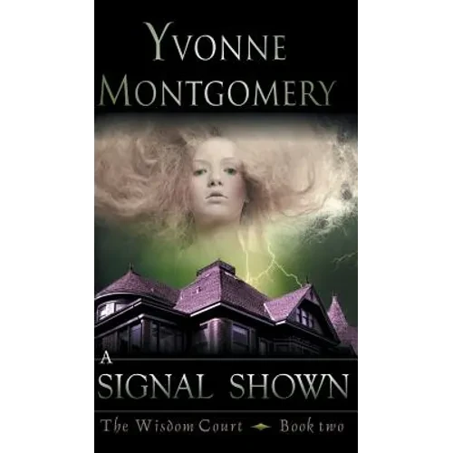 Signal Shown (The Wisdom Court Series, Book 2) - Hardcover
