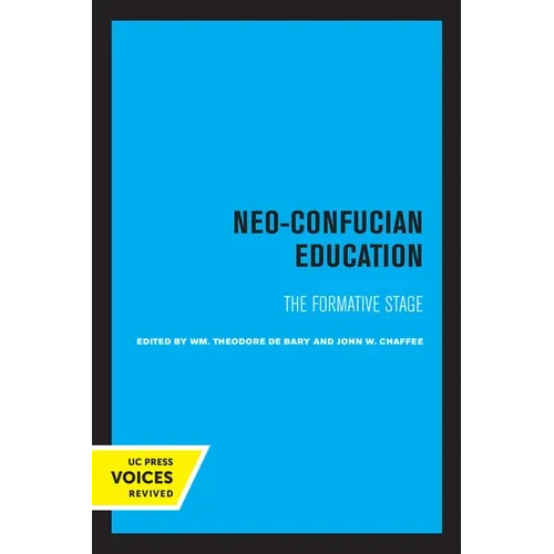 Neo-Confucian Education: The Formative Stage Volume 9 - Paperback