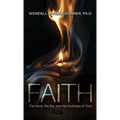 Faith: The Force, the Fire and the Footsteps of God