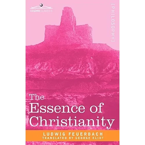The Essence of Christianity - Paperback