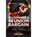 Billionaire's Reunion Bargain - Mass Market Paperbound