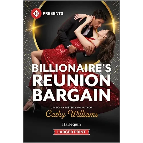 Billionaire's Reunion Bargain - Mass Market Paperbound