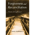 Forgiveness and Reconciliation: Theory and Application - Hardcover