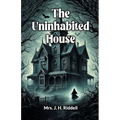 The Uninhabited House - Paperback