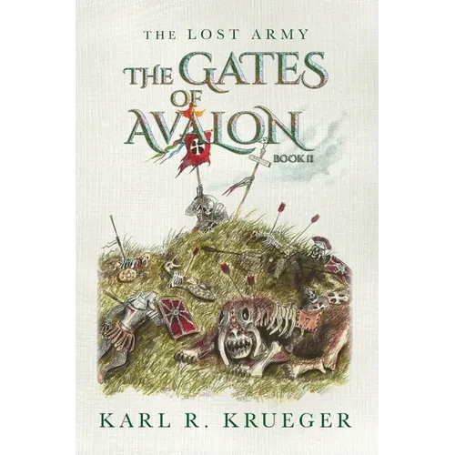 The Gates of Avalon: The Lost Army - Book II - Paperback
