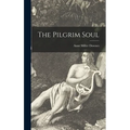 The Pilgrim Soul - Hardcover