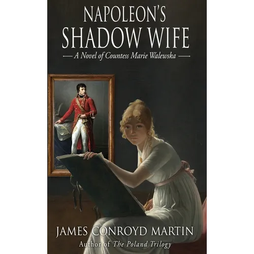 L'ombre de Napoléon : Le Roman de la Comtesse Marie Walewska - Relié