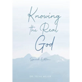 Knowing the Real God: Special Edition - Hardcover