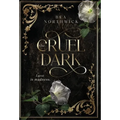 The Cruel Dark - Hardcover