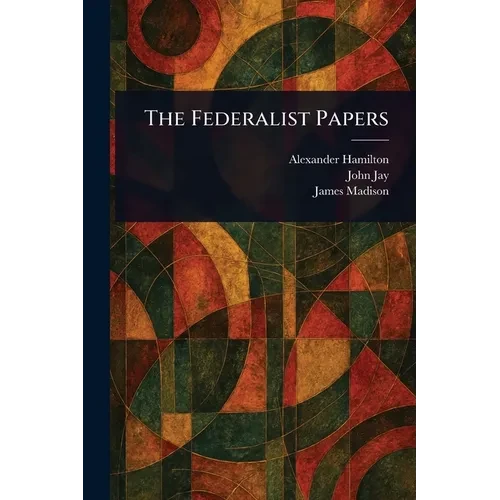 The Federalist Papers - Paperback