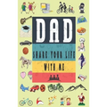 Dad Share Your Life With Me: Perfect For Dad's Birthday, Father's Day, Valentine Day Or Just To Show Dad You Love Him! - Paperback