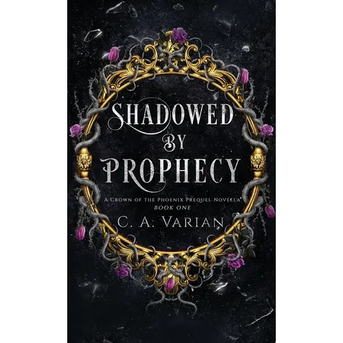 Shadowed by Prophecy