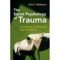 The Social Psychology of Trauma - Hardcover