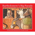 Bartholomew's Big Parade - Hardcover