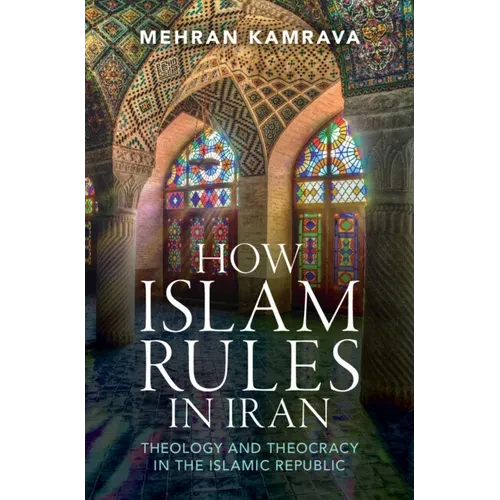 How Islam Rules in Iran - Hardcover