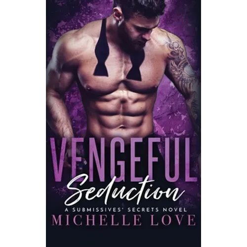 Vengeful Seduction: Billionaire Romance - Hardcover