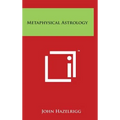 Metaphysical Astrology - Hardcover