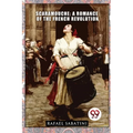 Scaramouche: A Romance of the French Revolution - Paperback