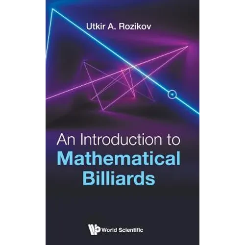 An Introduction to Mathematical Billiards - Hardcover