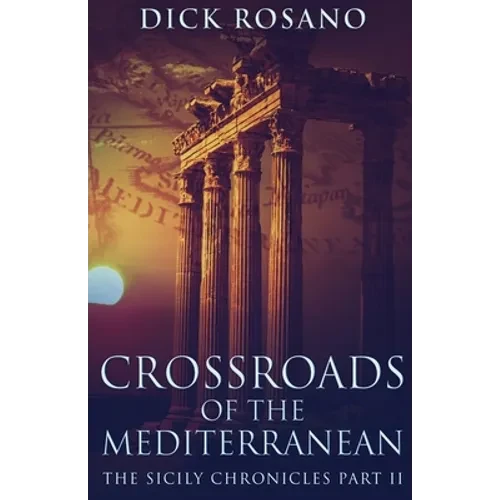 Crossroads Of The Mediterranean - Paperback